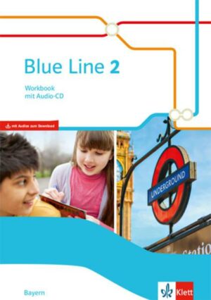 Blue Line 2. Workbook mit Audios Klasse 6. Ausgabe Bayern