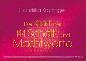 Die Kraft der 144 Schalt- und Machtworte