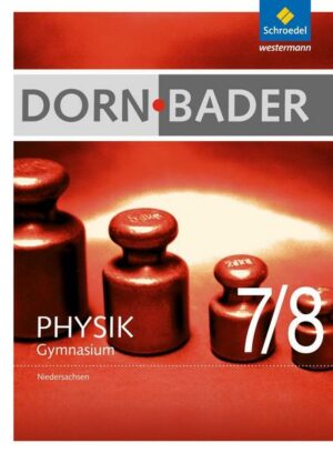 Dorn / Bader Physik 7 / 8. Schülerband. Niedersachsen