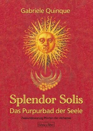 Splendor Solis - Das Purpurbad der Seele