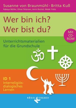 Interreligiös-dialogisches Lernen ID 01 Wer bin ich? - Wer bist du?