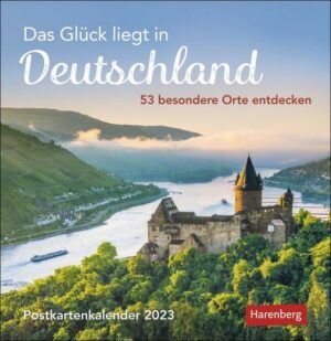 Das Glück liegt in Deutschland Postkartenkalender 2023