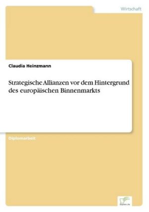 Strategische Allianzen vor dem Hintergrund des europäischen Binnenmarkts