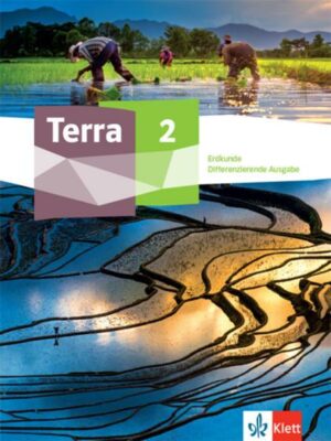 Terra Erdkunde 2.Schülerbuch Klasse 7/8.  Differenzierende Ausgabe Nordrhein-Westfalen
