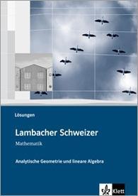 LS/Anal. Geometrie u. lineare Algebra GK/LK/Lös. Sek II