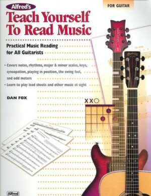 Alfred's Teach Yourself to Read Music for Guitar: Practical Music Reading for All Guitarists!