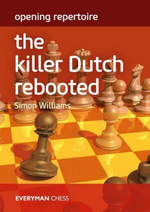 Opening Repertoire: Killer Dutch Rebooted