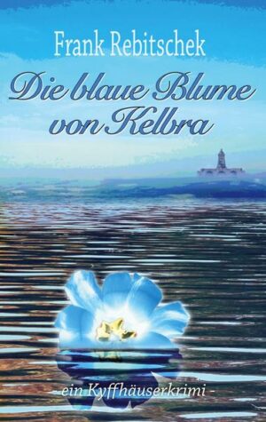 Die Blaue Blume von Kelbra