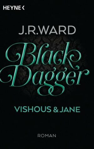 Vishous & Jane / Black Dagger Sonderausgabe Bd.5