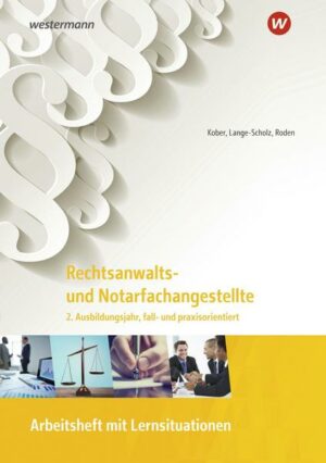 Rechtsanwalts- und Notarfachangestellte. 2. Ausbildungsjahr