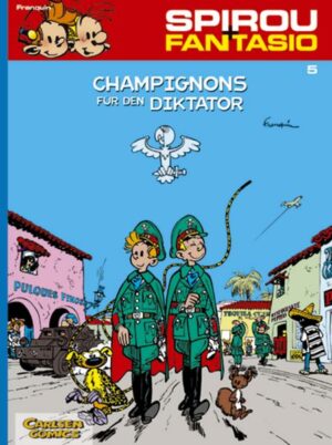 Spirou und Fantasio 5: Champignons für den Diktator