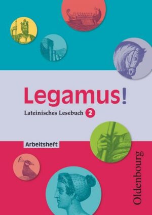 Legamus! 10. Jahrgangsstufe. Arbeitsheft mit Lösungen