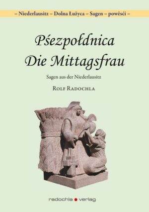 Pśezpołdnica - Die Mittagsfrau