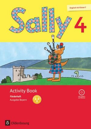 Sally 4. Schuljahr. Activity-Book: Förderheft mit Audio-CD. Ausgabe Bayern (Neubearbeitung) - Englisch ab Klasse 3