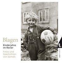 Blagen – Kinderjahre im Revier