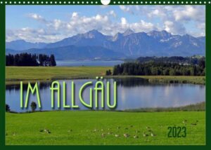 Im Allgäu (Wandkalender 2023 DIN A3 quer)