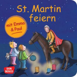 St. Martin feiern mit Emma und Paul. Mini-Bilderbuch.