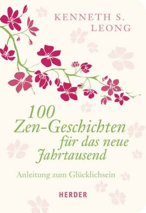 100 Zen-Geschichten für das neue Jahrtausend