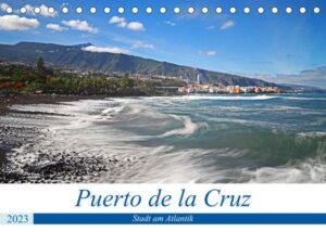 Puerto de la Cruz - Stadt am Atlantik (Tischkalender 2023 DIN A5 quer)