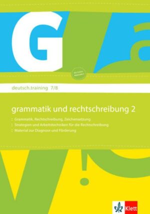Deutsch.training. Arbeitsheft Grammatik und Rechtschreibung 7./8. Klasse