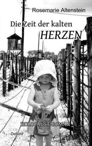 Die Zeit der kalten Herzen - Holocaust-Roman