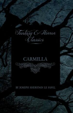 Carmilla (Fantasy and Horror Classics)
