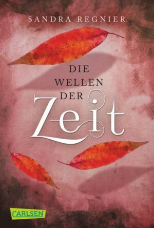 Die Wellen der Zeit / Zeitlos-Trilogie Bd.2