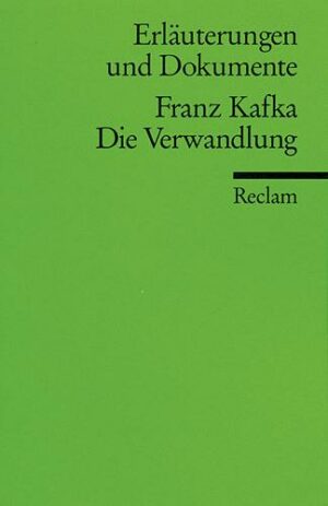 Erläuterungen und Dokumente zu Franz Kafka: Die Verwandlung