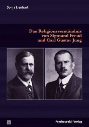 Das Religionsverständnis von Sigmund Freud und Carl Gustav Jung