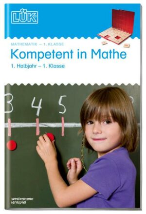 LÜK. Kompetent in Mathe 1. Klasse / 1. Halbjahr