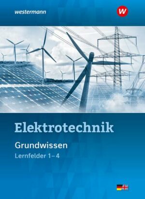 Elektrotechnik. Grundwissen Lernfelder 1-4: Schülerband