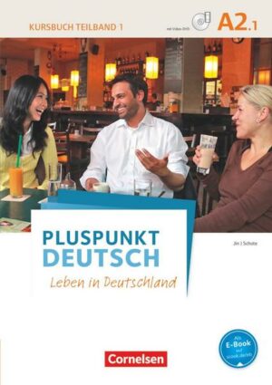 Pluspunkt Deutsch A2: Teilband 1. Kursbuch mit Video-DVD