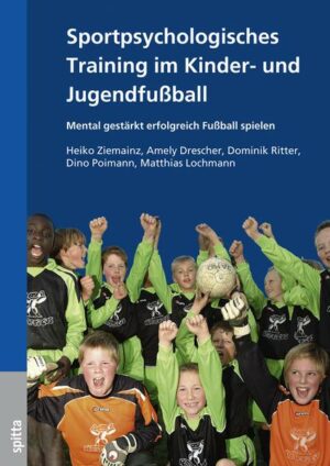 Sportpsychologisches Training im Kinder- und Jugendfußball