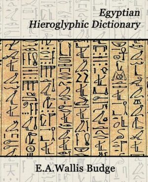 Egyptian Hieroglyphic Dictionary