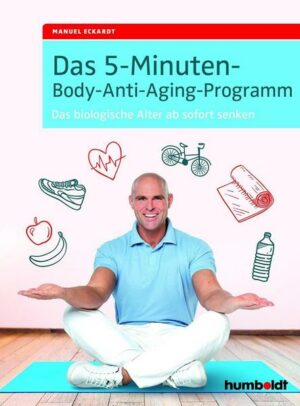 Das 5-Minuten-Body-Anti-Aging-Programm
