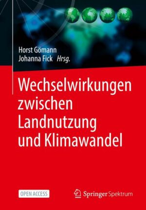 Wechselwirkungen zwischen Landnutzung und Klimawandel