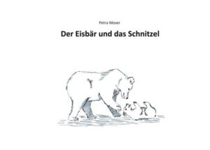 Der Eisbär und das Schnitzel