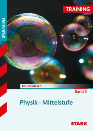 Training Grundwissen Physik Mittelstufe 2