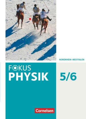 Fokus Physik 5.-6. Schuljahr - Gymnasium Nordrhein-Westfalen G9 - Schülerbuch