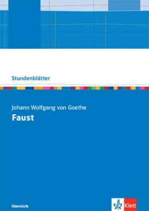 Faust I. Kopiervorlagen mit Unterrichtshilfen