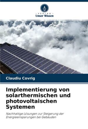 Implementierung von solarthermischen und photovoltaischen Systemen