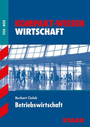 STARK Kompakt-Wissen FOS/BOS - Betriebswirtschaft