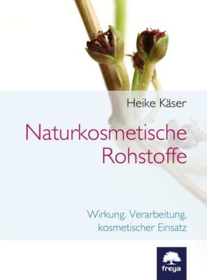 Naturkosmetische Rohstoffe