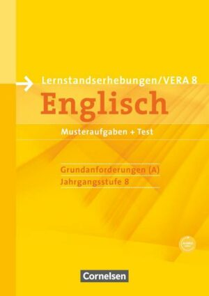 Vorbereitungsmaterialien für VERA - Englisch. 8. Schuljahr. Grundanforderungen A.  Arbeitsheft mit Audios online und Beilage