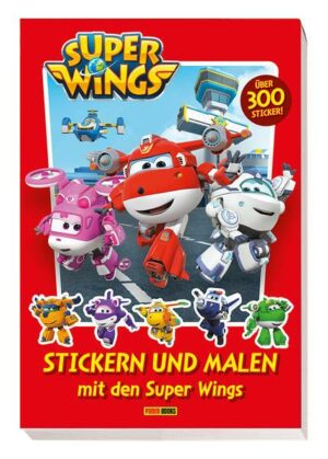 Super Wings: Stickern und Malen mit den Super Wings