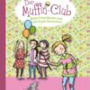 Beste Freundinnen und das Super-Kaninchen / Der Muffin-Club Bd.3