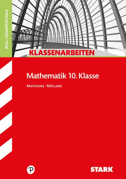 Klassenarbeiten Realschule Mathematik 10. Klasse