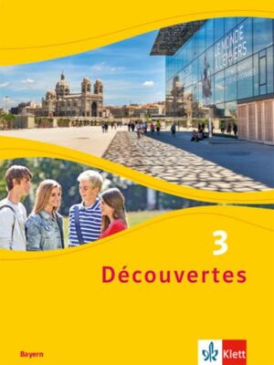 Découvertes 3. Ausgabe Bayern. Schulbuch