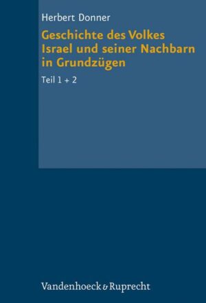 Geschichte des Volkes Israel und seiner Nachbarn in Grundzügen Teil 1 + 2