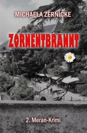 Meran Krimi / Zornentbrannt